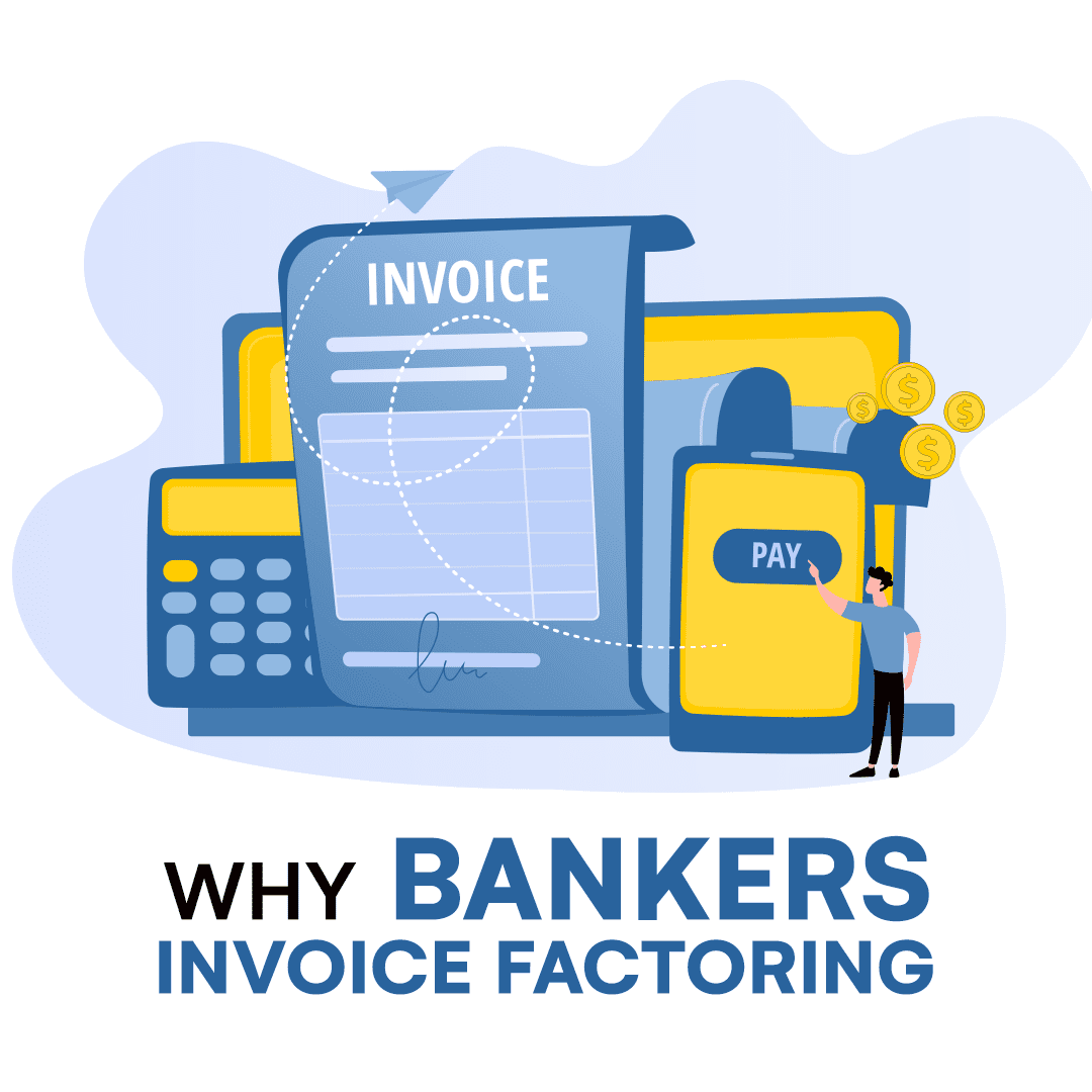 Why Use Bankers Factoring Invoice Factoring Services?