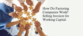 How Do Factoring Companies Work?