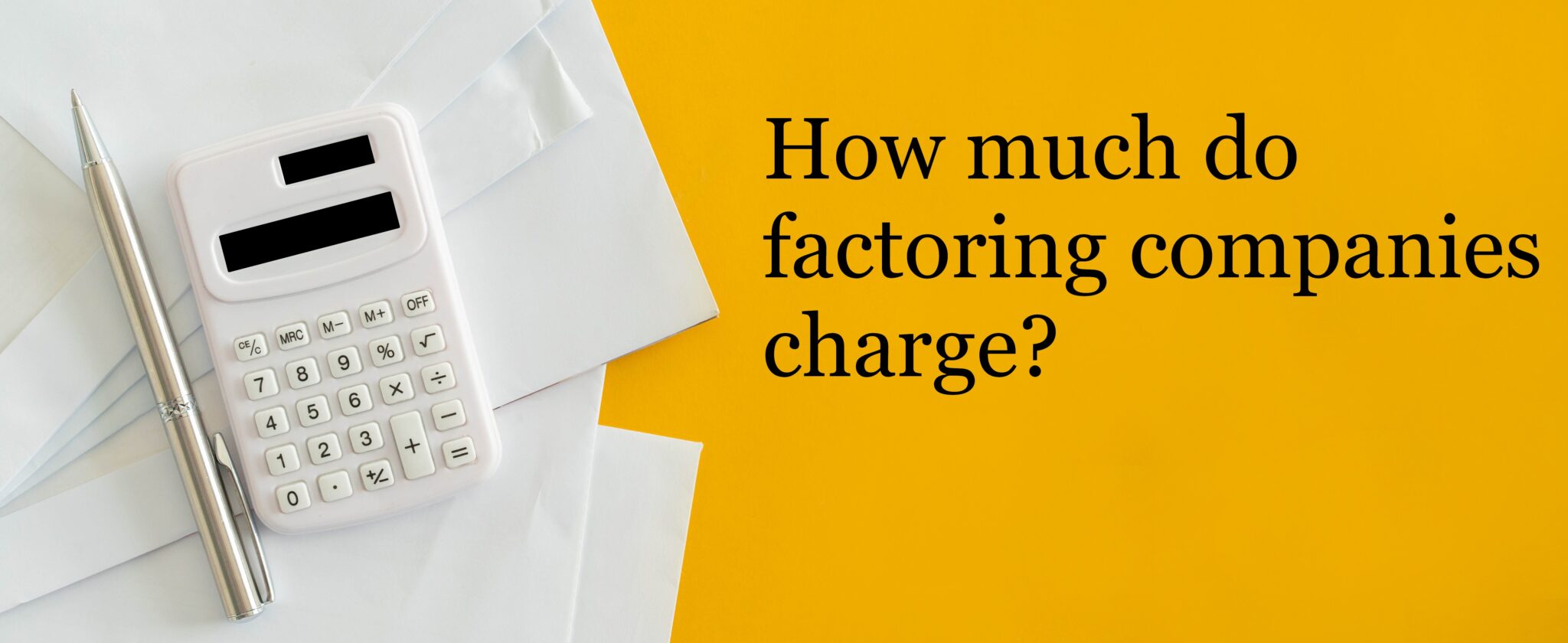 How much do factoring companies charge?