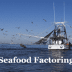 Seafood Factoring Services
