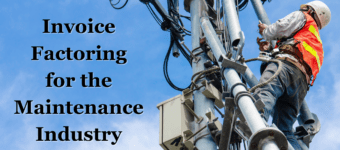 Invoice Factoring for the Maintenance Industry