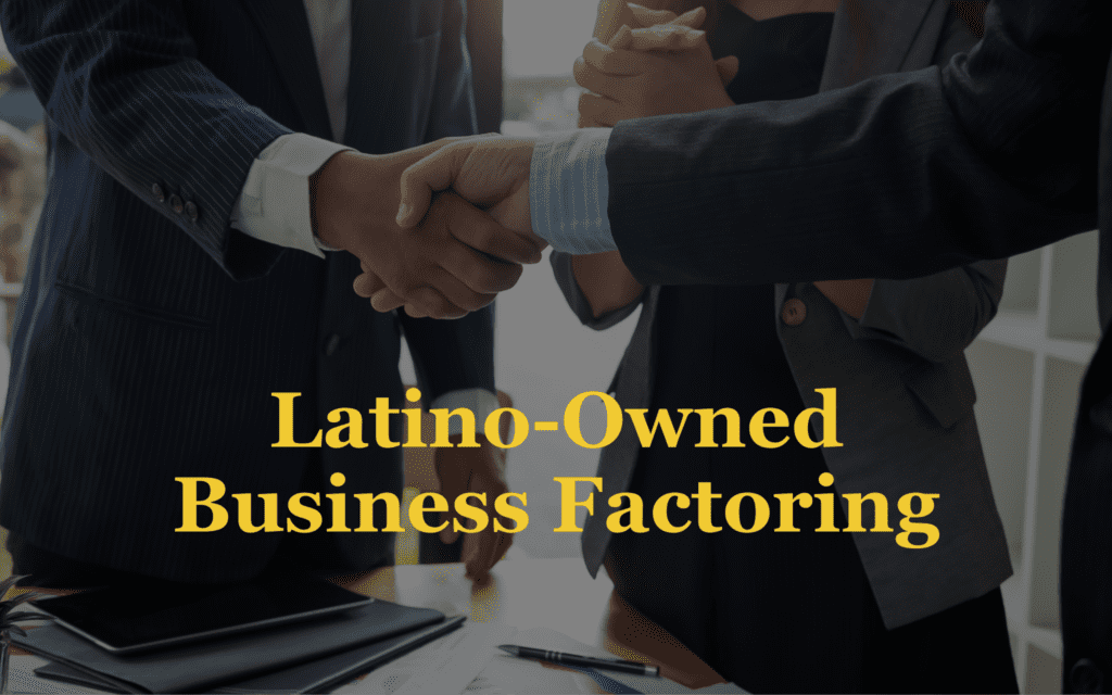 Factoring for Hispanic Businesses