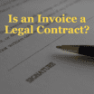 Is an Invoice a Legal Contract