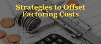 Strategies to Offset Factoring Costs