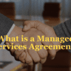 What is a Managed Services Agreement