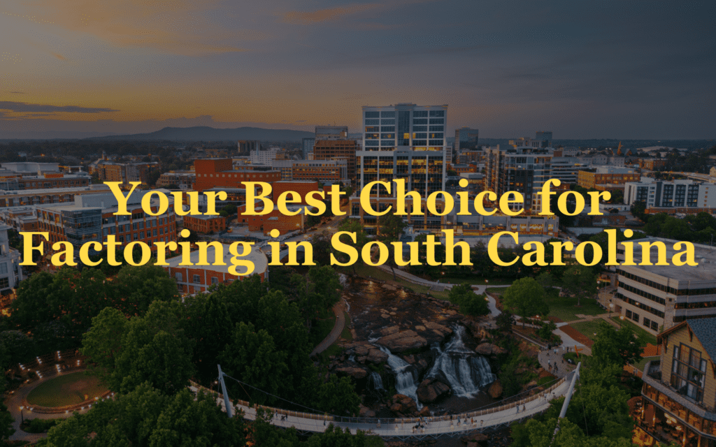 South Carolina Invoice Factoring Company