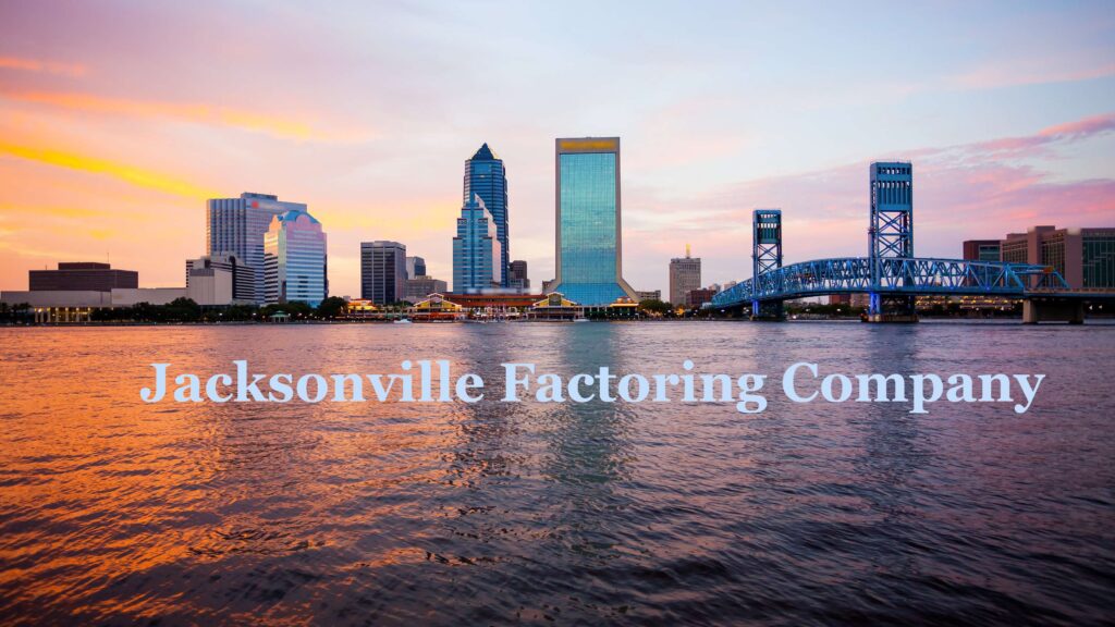 A Jacksonville Small Business Factoring Company